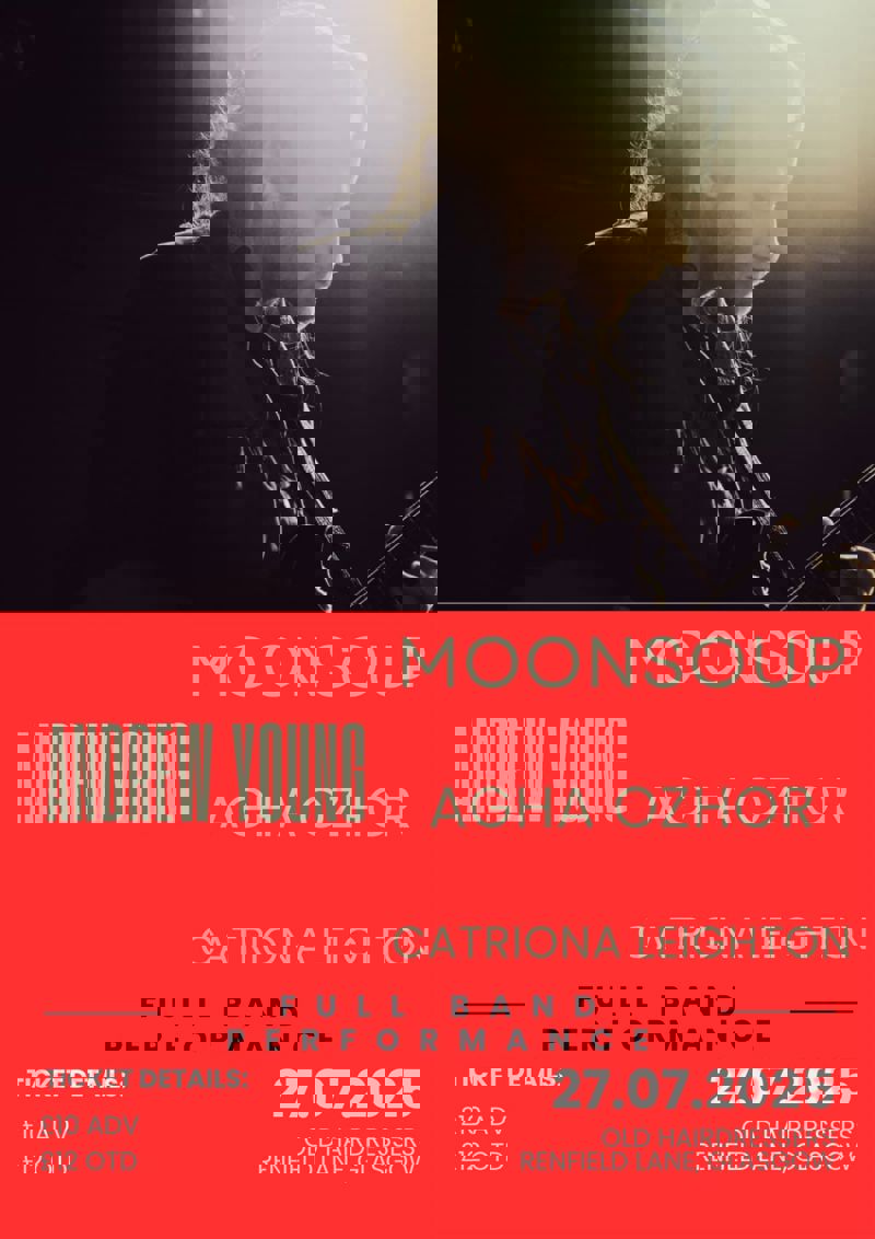 Andrew Young // Aghor Azhor // Moonsoup (Acoustic) // Catriona Leighton