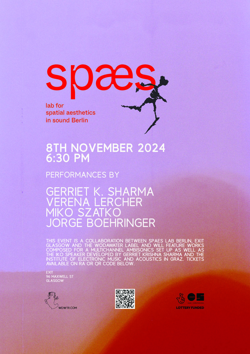 SPÆS LAB BERLIN X EXIT: Gerriet K. Sharma, Verena Lercher, Jorge Boehringer, Miko Szatko