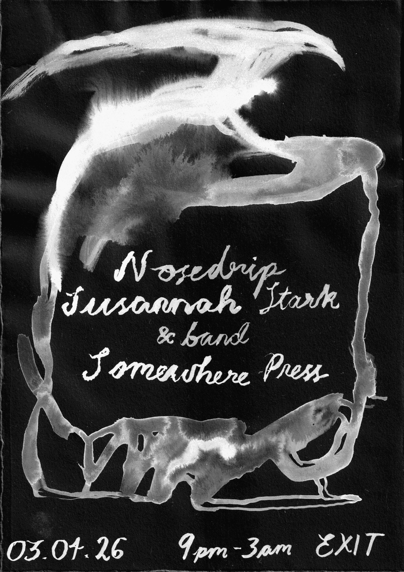 2026-04-03 Nosedrip x Susannah Stark Band (Live) x Somewhere Press