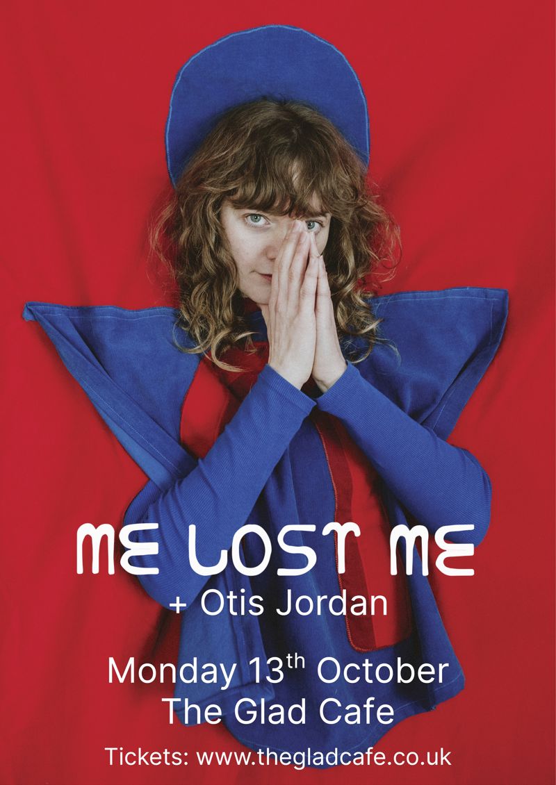 Me Lost Me + Otis Jordan