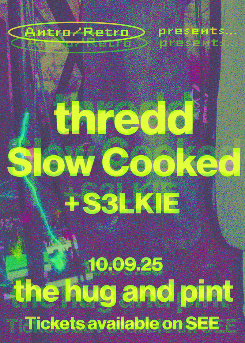 thredd, Slow Cooked, S3LKIE