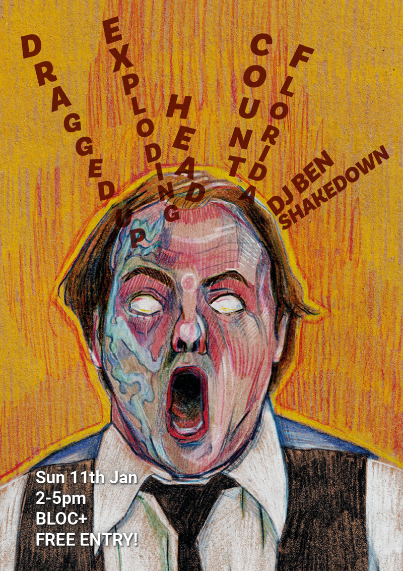 Exploding Head, Dragged Up, Count Florida + DJ Ben Shakedown (1)