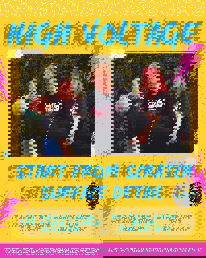 High Voltage, Start From Scratch, Surface Detail