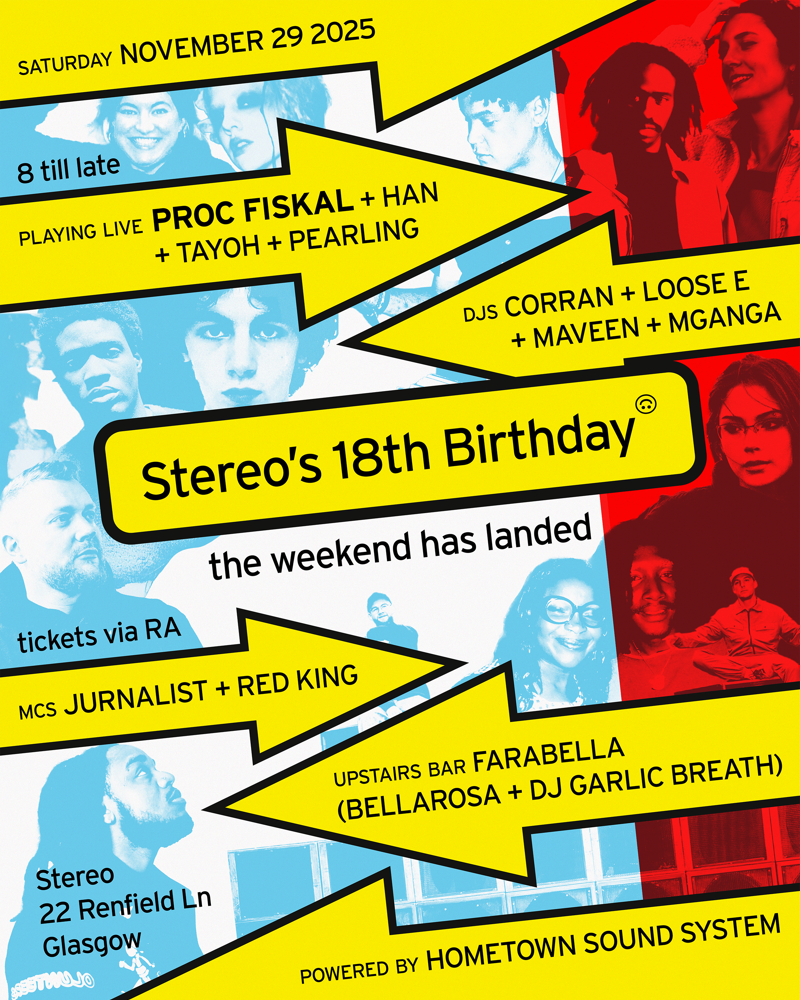 Stereo's 18th Birthday: the weekend has landed