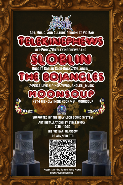 Telekinephews//The Bojangles//Sloblin//Moonsoup