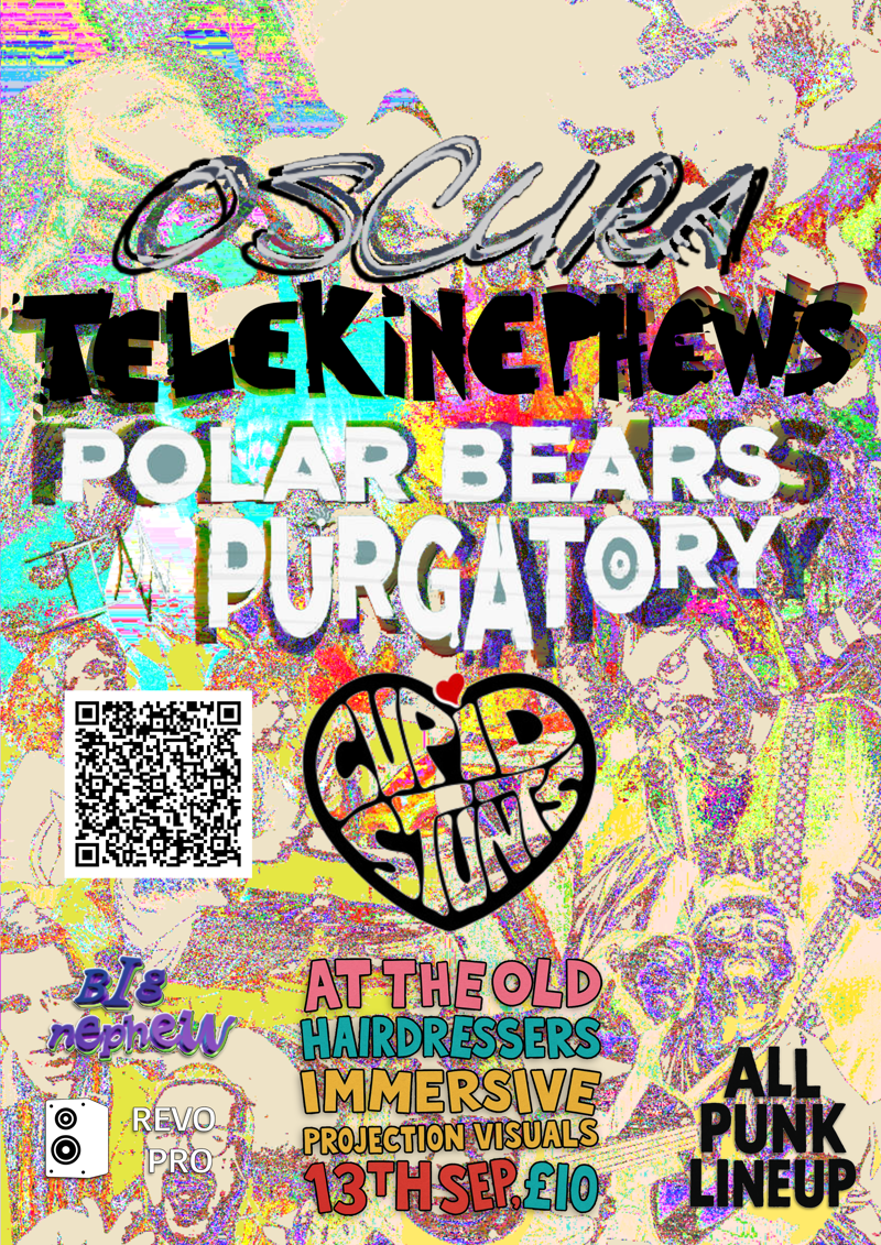 Oscura//Telekinephews//Polar Bears in Purgatory//Cupid Stunts