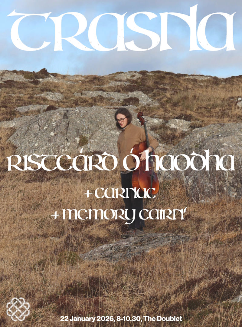 Trasna ꥟ with Risteárd Ó hAodha + Carnac & Memory Cairn