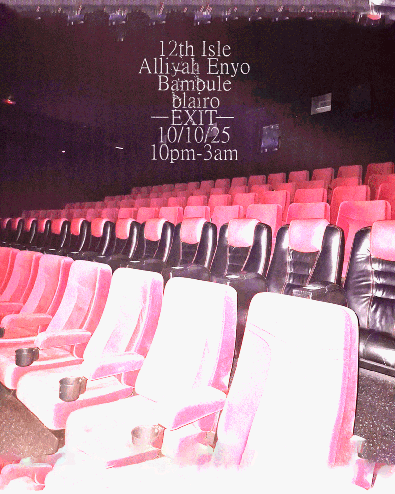 -EXIT- 12th Isle / Alliyah Enyo / Bambule / blairo