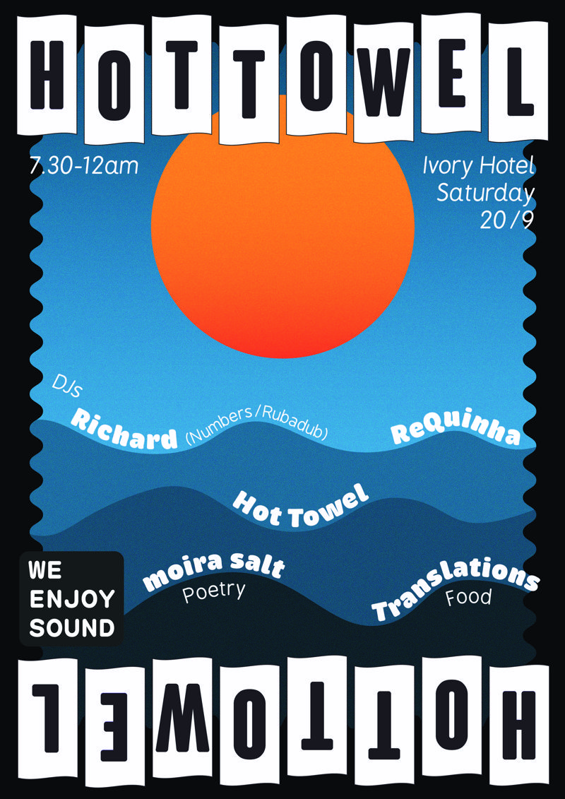 Hot Towel, Richard (Numbers/Rubadub, ReQuinha, moira salt, Translation, We Enjoy Sound