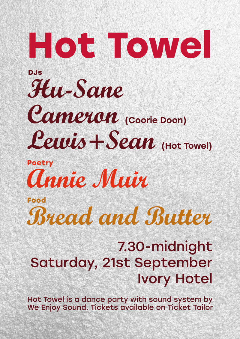 Hot Towel, Hu-Sane, Cameron (Coorie Doon), Annie Muir, Bread & Butter